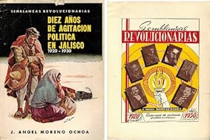 Semblanzas revolucionarias: 1920-1930. Diez años de agitación política en Jalisco.