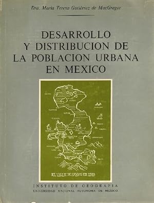 Desarrollo y distribución de la población urbana en México.