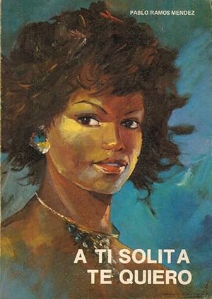 Seller image for A ti solita te quiero. for sale by La Librera, Iberoamerikan. Buchhandlung