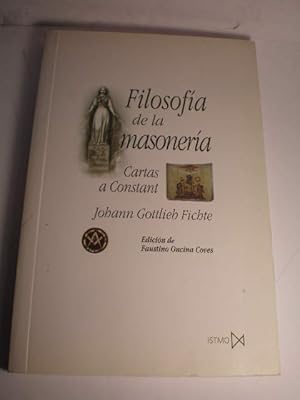 Imagen del vendedor de Filosofa de la masonera. Cartas a Constant a la venta por Librera Antonio Azorn