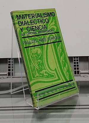 Imagen del vendedor de Materialismo dialctico y ciencia (la opcin metafsica) a la venta por Librera Dilogo