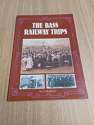 Seller image for The Bass Railway Trips for sale by Cambridge Rare Books