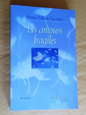 Image du vendeur pour Les amours fragiles. Roman mis en vente par Livresse