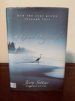 Seller image for A Grace Disguised: How the Soul Grows Through Loss [Expanded Edition] for sale by Vero Beach Books