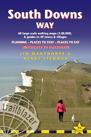 Seller image for South Downs Way : British Walking Guide: Winchester to Eastbourne: Includes 60 Large-scale Walking Maps 1:20,000 & Guides to 49 Towns and Villages: Planning, Places to Stay, Places to Eat for sale by GreatBookPricesUK