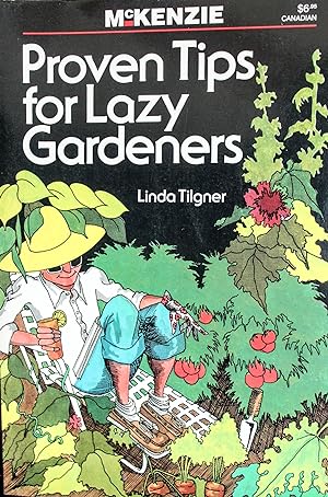Seller image for Proven Tips for Lazy Gardeners for sale by Mad Hatter Bookstore