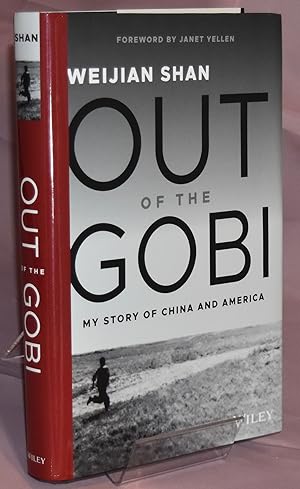 Out of the Gobi: My Story of China and America