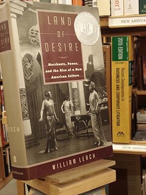 Immagine del venditore per LAND OF DESIRE: Merchants, Power, and the Rise of a New American Culture venduto da Henniker Book Farm and Gifts