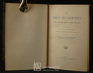 Der Dialog des Adamantius. Herausgegeben von der Kirchenväter-Commission der Königl. Preussischen...