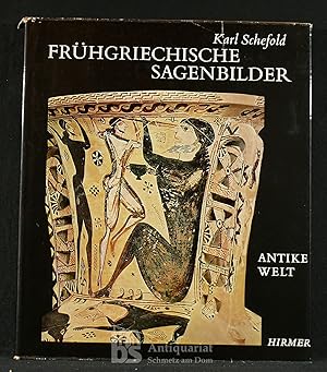 Frühgriechische Sagenbilder. Aufnahmen Deutsches Archaeologisches Institut Athen, Max Hirmer u.a....