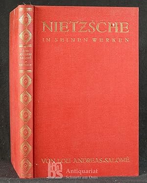 Friedrich Nietzsche in seinen Werken. Mit 2 [statt 3] Bildern Nietzsches und faksimilierten Briefen.