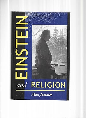 EINSTEIN AND RELIGION: Physics And Theology