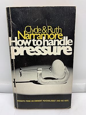 Image du vendeur pour How to Handle Pressure mis en vente par Prestonshire Books, IOBA