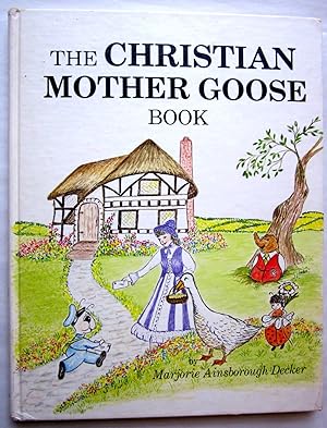 Immagine del venditore per The Christian Mother Goose Book venduto da Ellery Center Books