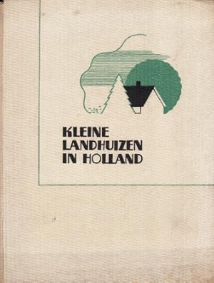 Kleine landhuizen in Holland - Maisons de campagne - Kleine Landha user - Small country-houses.