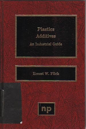 Seller image for Plastics additives: An industrial guide for sale by Biblio Pursuit