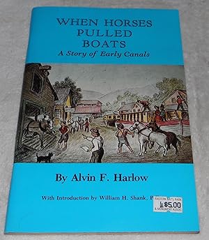 Imagen del vendedor de When Horses Pulled Boats a la venta por Pheonix Books and Collectibles