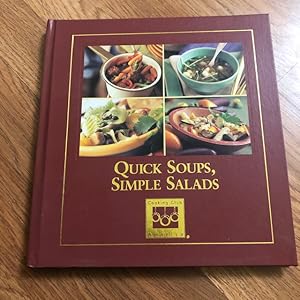 Quick Soups, Simple Salads (Cooking Arts Collection, Cooking Club of America)