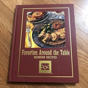 Favorites Around The Table - Member Recipes (Cooking Arts Collection)