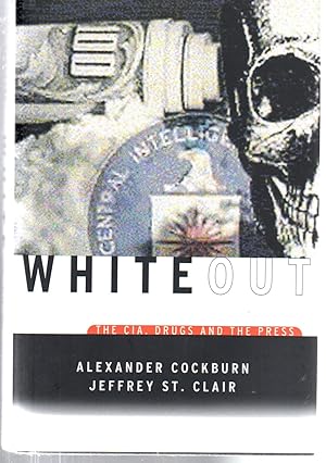 Seller image for Whiteout: The CIA, Drugs and the Press for sale by EdmondDantes Bookseller