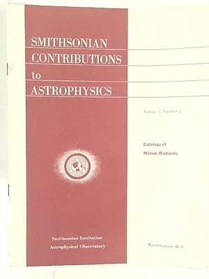 Bild des Verkufers fr Smithsonian Contributions To Astrophysics Vol 3 , Number 2 Catalog of Meteor Radiants zum Verkauf von World of Rare Books