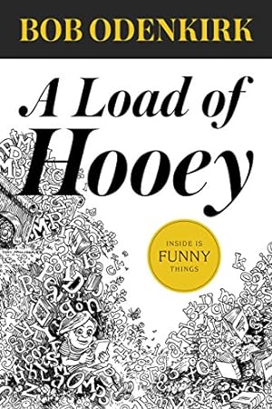 Seller image for A Load of Hooey (Odenkirk Memorial Library) [Soft Cover ] for sale by booksXpress