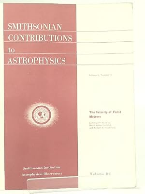 Bild des Verkufers fr Smithsonian Contributions to Astrophysics Vol 8 No 4 The Velocity of Faint Meteors zum Verkauf von World of Rare Books