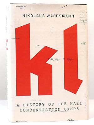 Imagen del vendedor de KL A History of the Nazi Concentration Camps a la venta por Rare Book Cellar