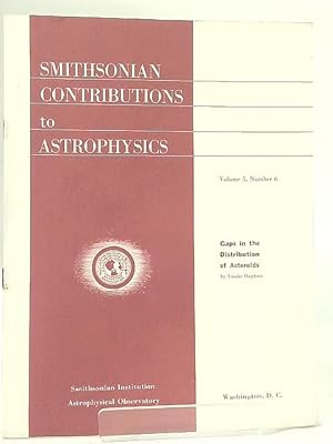 Seller image for Gaps in the Distribution of Asteroids: Smithsonian Contributions to Astrophysics, V5, No. 6 for sale by World of Rare Books