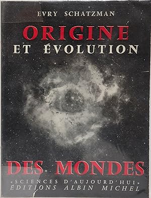 Origine et évolution des mondes