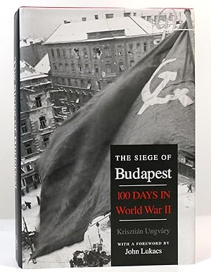 Image du vendeur pour THE SIEGE OF BUDAPEST 100 Days in World War II mis en vente par Rare Book Cellar