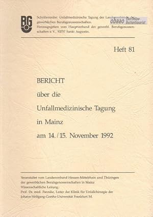 Seller image for Bericht ber die Unfallmedizinische Tagung in Mainz am 14./15. November 1992 for sale by obaao - Online-Buchantiquariat Ohlemann