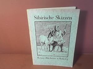 Imagen del vendedor de Sibirische Skizzen. (= Kranz-Bcherei, Heft 63). a la venta por Antiquariat Deinbacher