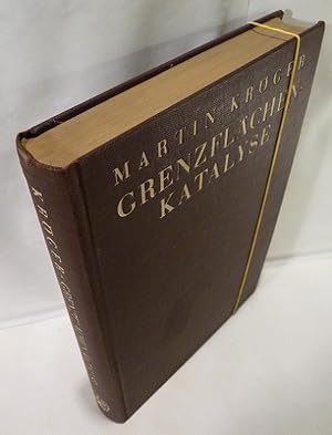 Bild des Verkufers fr Grenzflchen-Katalyse. Im Zusammenwirken mit Lotte Reichardt, Olga Hakanson, Otto Schmidt, Walter Schreiber, Hans Westerhoff, Herbert Goethel, Heinz Berger, Adolf Mller und Alfred Heymann von Martin Krger. Mit 101 Abbildungen. zum Verkauf von Kunze, Gernot, Versandantiquariat