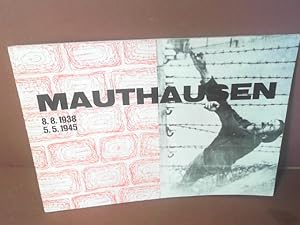 Seller image for Mauthausen 8.8.1938 - 5.5.1945. for sale by Antiquariat Deinbacher