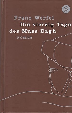 Imagen del vendedor de Die vierzig Tage des Musa Dagh Roman a la venta por Leipziger Antiquariat