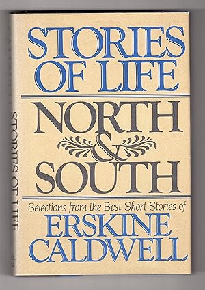 Seller image for STORIES OF LIFE NORTH & SOUTH for sale by BOOKFELLOWS Fine Books, ABAA