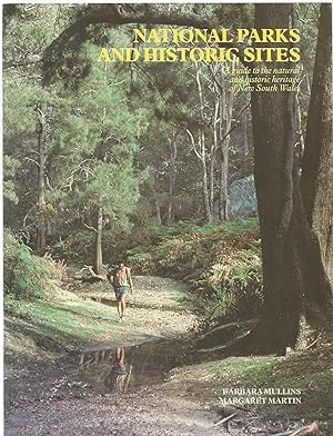 Bild des Verkufers fr National Parks and Historic Sites - a guide to the natural and historic heritage of NSW zum Verkauf von Turn The Page Books