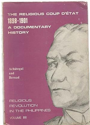 Religious Revolution in the Philippines volume III - the religious coup d'etat