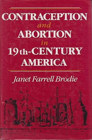Seller image for Contraception and Abortion in 19th-Century America for sale by Robinson Street Books, IOBA
