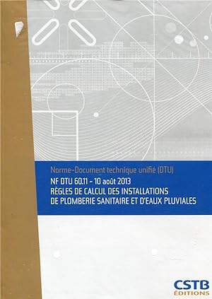 NF DTU 60.11 règles de calcul des installations de plomberie sanitaire et d'eaux pluviales