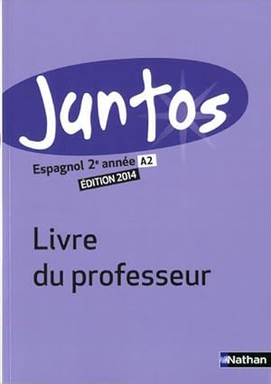 juntos : 2e année ; livre du professeur (édition 2014)