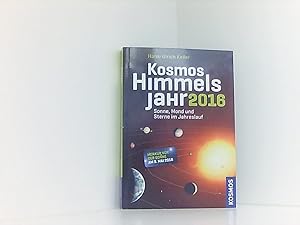 Kosmos Himmelsjahr 2016: Sonne, Mond und Sterne im Jahreslauf