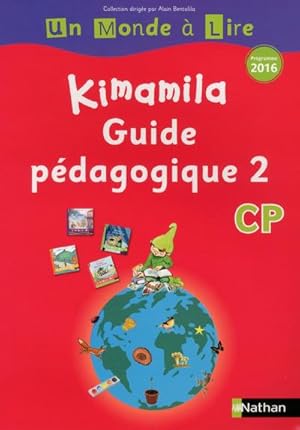 Kimamila ; guide pédagogique 2 ; CP (édition 2016)