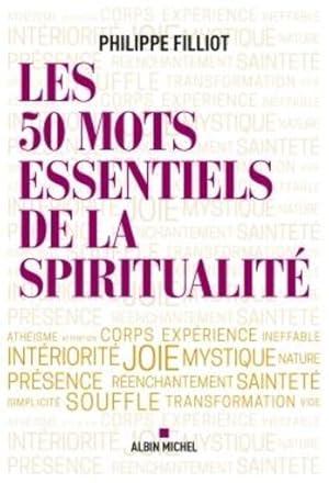 Immagine del venditore per les 50 mots essentiels de la spiritualit venduto da Chapitre.com : livres et presse ancienne