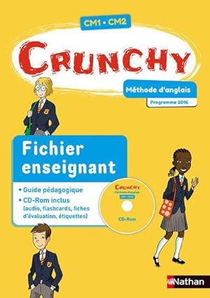 crunchy : méthode d'anglais ; CM1 ; CM2 ; fichier enseignant ; programme 2016