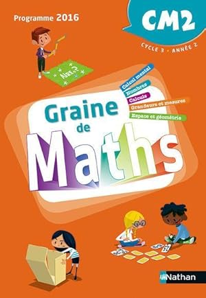 GRAINE DE MATHS : CM2 ; livre de l'élève (édition 2017)