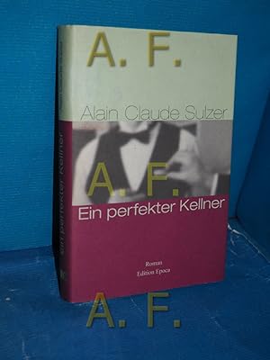 Seller image for Ein perfekter Kellner : Roman for sale by Antiquarische Fundgrube e.U.