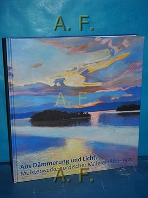 Bild des Verkufers fr Aus Dmmerung und Licht : Meisterwerke nordischer Malerei 1860 - 1920 [anlsslich derAusstellungen "Aus Dmmerung und Licht. Meisterwerke Nordischer Malerei 1860 - 1920", Kunsthalle der Hypo-Kulturstiftung Mnchen (30. Mai - 6. Oktober 2013) , "Nordic Art. The Modern Breakthrough 1880 - 1920", Groninger Museum (9. Dezember 2012 - 5. Mai 2013)]. [bers.: Nina Hausmann . Groninger Museum , Kunsthalle der Hypo-Kulturstiftung] zum Verkauf von Antiquarische Fundgrube e.U.