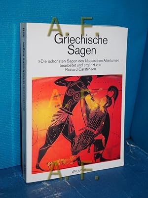 Seller image for Griechische Sagen : die schnsten Sagen des klassischen Altertums von Gustav Schwab. Bearb. und erg. von Richard Carstensen / dtv , 70314 : dtv junior for sale by Antiquarische Fundgrube e.U.